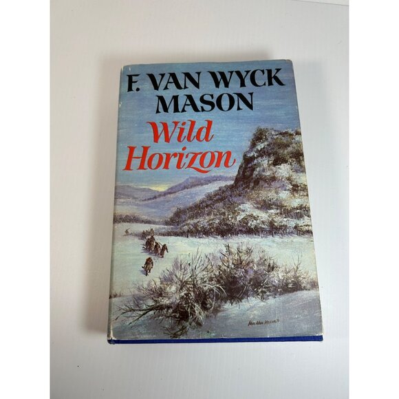 Vintage 1966 WILD HORIZON by F. Van Wyck Mason 1st ED HC Book Revolutionary War - Picture 1 of 10